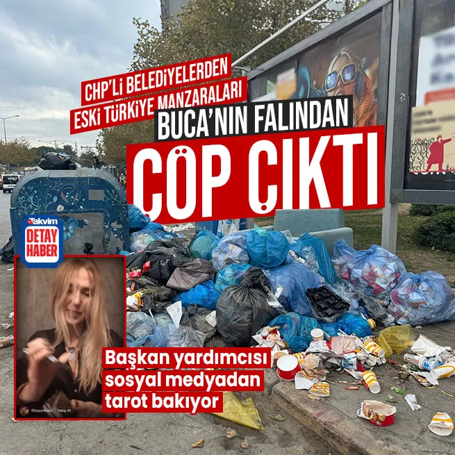 CHP Buca’yı çöpe teslim etti: Başkan Yardımcısı Filiz Yurtkoru fal ile meşgul!