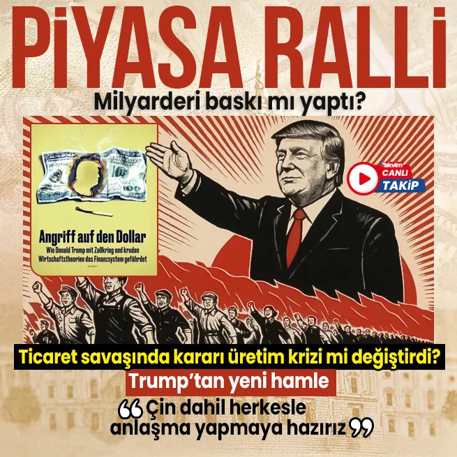 CANLI | Ticaret savaşında kararı üretim krizi mi değiştirdi? Trumptan yeni hamle: Çin dahil herkesle anlaşma yapmaya hazırız
