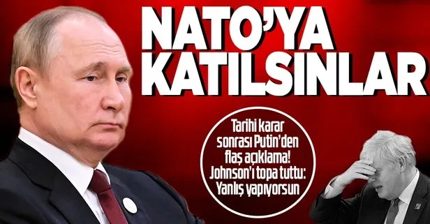 Putin’den İsveç ve Finlandiya’nın NATO üyeliğiyle ilgili flaş açıklama: Bizi endişelendirebilecek bir şey yok