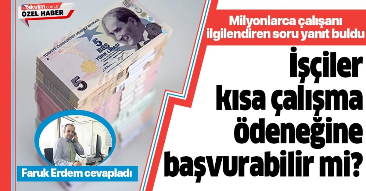 kisa calisma odenegine isci