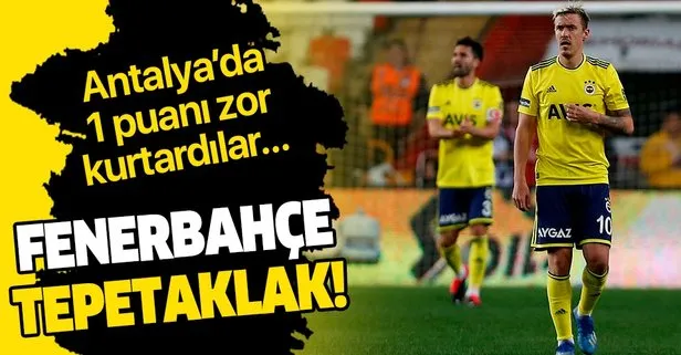 Fenerbahçe tepetaklak! Antalya’da 1 puanı zor kurtardı...