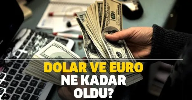 Dolar ve euro gün sonunda ne kadar oldu?