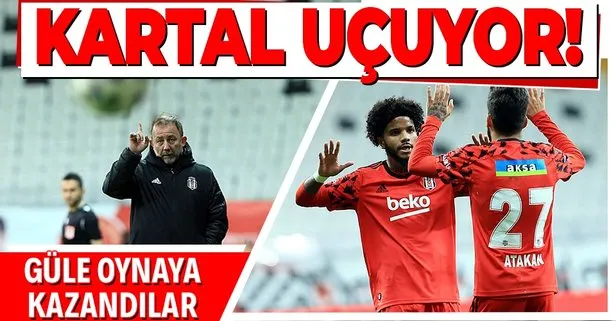 Beşiktaş Tarsus’u 3 golle geçip turladı! Kartal güle oynaya turladı