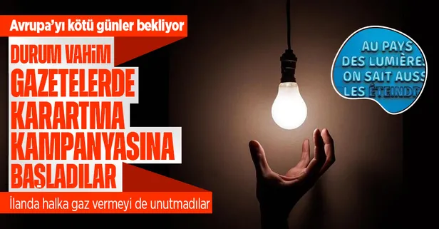 Avrupa’da enerji krizi büyüyor! Fransız gazeteden ‘ışığını söndür’ kampanyası