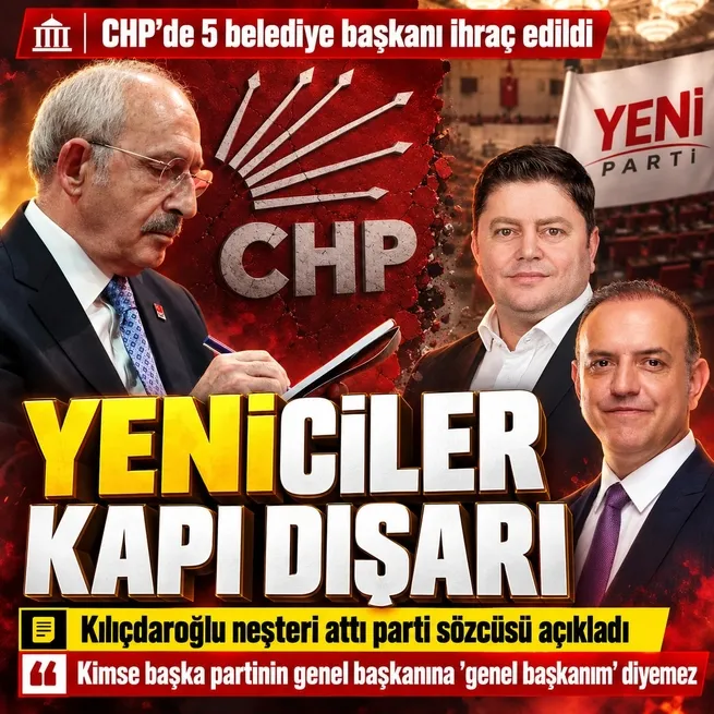 CHPde Yeniciler kapı dışarı! Kadıköy ve Sarıyerin de aralarında olduğu 5 belediye başkanı kesin ihraç talebiyle disipline sevk edildi