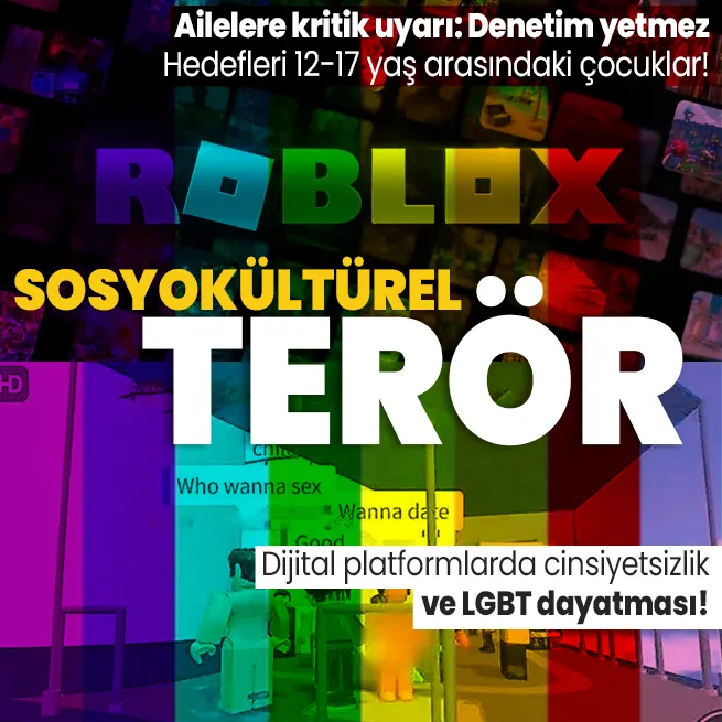 Robloxta sosyokültürel terör: Dijital platformlarda cinsiyetsizlik ve LGBT dayatması!