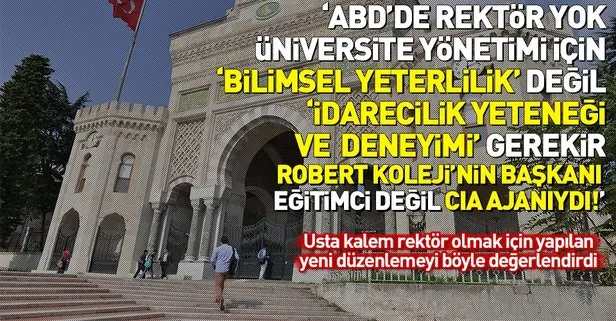 Rektör olmak için ’idarecilik yeteneği ve deneyimi’ gerekir