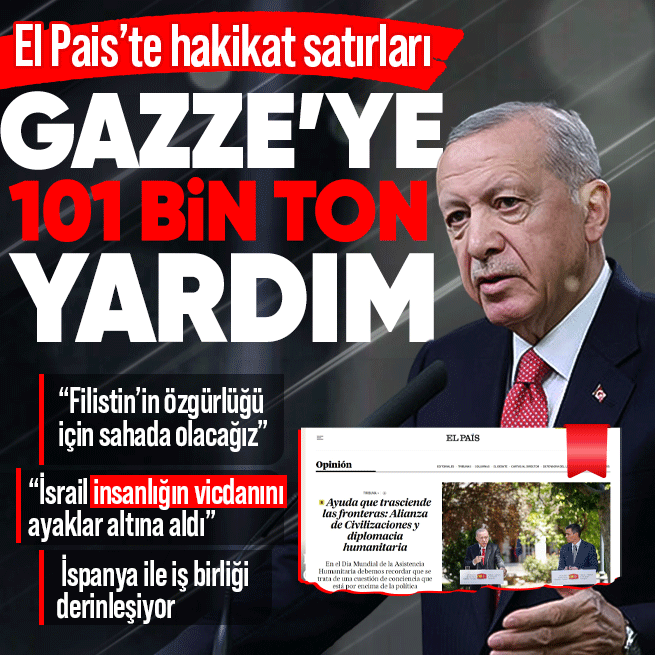 Başkan Erdoğandan El Paiste hakikat satırları! Türkiyeden Gazzeye 101 bin ton yardım: Filistinin özgürlüğü için sahada olacağız
