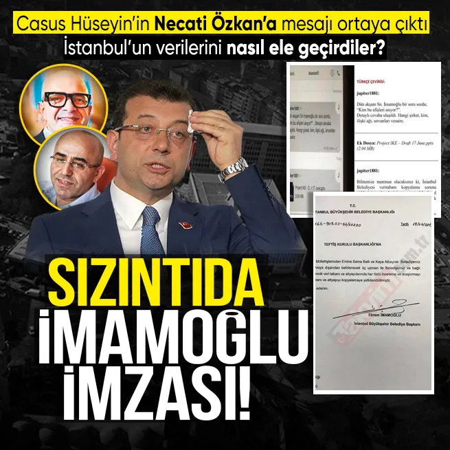Ajan Hüseyin Gün İstanbulun verilerine nasıl sızdı? Ekrem İmamoğlunun attığı o imza...