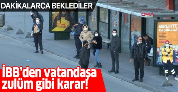 Son dakika: İBB'den vatandaşları mağdur eden karar! Dakikalarca durakta beklediler