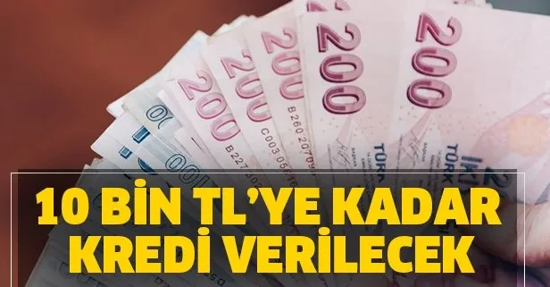5 000 7 500 10 000 Liraya Kadar Verilecek 6 Ay Odemesiz Kredi Basvurusu Nasil Yapilir O Surede Takvim