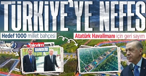 1.000 yeşil alan Türkiye’ye nefes aldıracak! Atatürk Havalimanı Millet Bahçesi için geri sayım: Açılışı Başkan Erdoğan yapacak