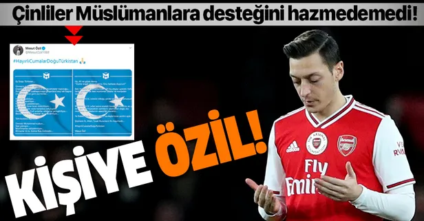 Çinliler, Mesut Özil'in Uygur Türkleri ile ilgili açıklamalarını hazmedemedi!