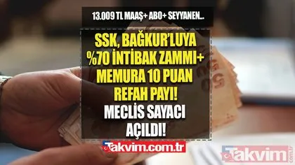 SSK, Bağkur’luya %70 İNTİBAK zammı + Memura 10 puan Refah Payı! 13.009 TL maaş + Aylık Bağlama Oranı...
