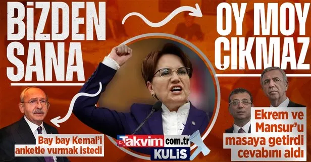Akşener, İmamoğlu ve Mansur Yavaş’ı önerip ’anket’ istedi! İYİ Parti’den Kılıçdaroğlu’na ’Bizden sana onay çıkmaz’ salvosu | KULİS