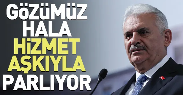 Binali Yıldırım: Durmak yok, yorulmak yok, dinlenmek yok