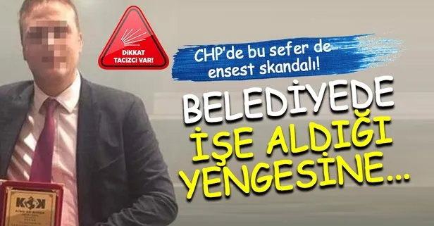 Son dakika: CHP’de yeni bir taciz skandalı daha! Bu sefer adres Şişli Belediyesi! İşe aldığı yengesini...