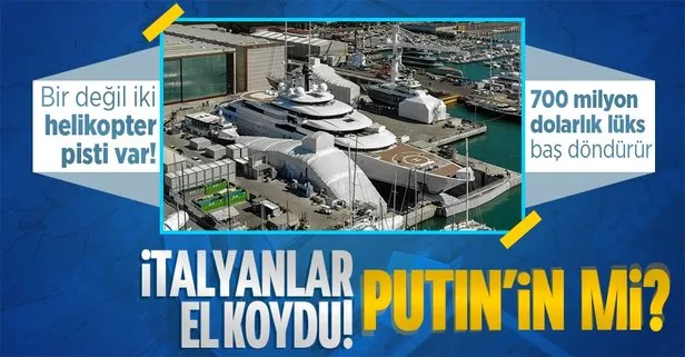 İtalya Putin’e ait olduğu iddia edilen 700 milyon dolarlık lüks yata el koydu