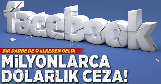 Facebook'a milyonlarca dolarlık ceza