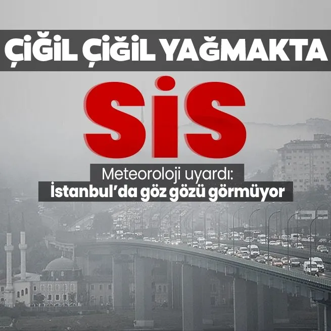 HAVA DURUMU | İstanbulda göz gözü görmüyor! Meteorolojiden birçok ile uyarı