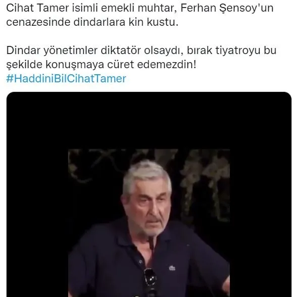 cihat-tamerin-kindarligi-dindarlara-ferhan-sensoyun-cenaze-toreninde-amacini-asan-ilkel-ve-kultursuz-sozler-1630599583205.jpeg Cihat Tamer'in kindarlığı dindarlara! Ferhan Şensoy'un cenaze töreninde amacını aşan ilkel ve kültürsüz sözler...-6