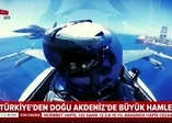 Türk F-16’ları 'Yavuz'u selamladı (Video)