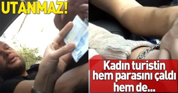 İstanbul’da taksici kadın turisti böyle taciz etti