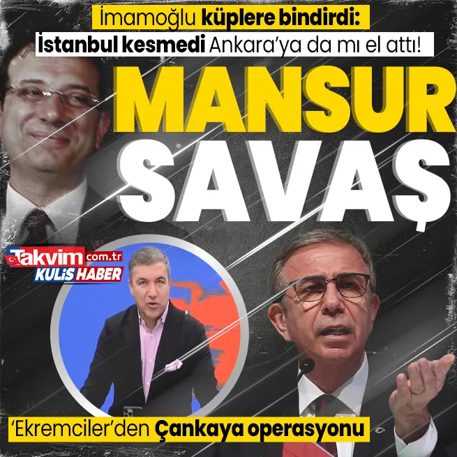 CHPdeki Çankaya savaşında yeni perde! İmamoğlu Mansur Yavaşı küplere bindirdi... Ekremci medyadan Özgür Özele baskı