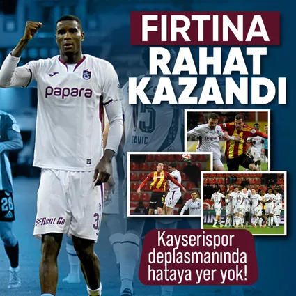 Trabzonspor deplasmanda hata yapmadı: Kayserispor’u 3-1 mağlup etti