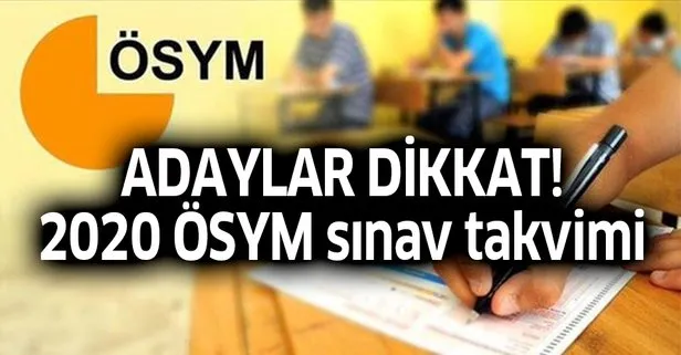 Adaylar dikkat! 2020 ÖSYM sınav takvimi açıklandı mı?