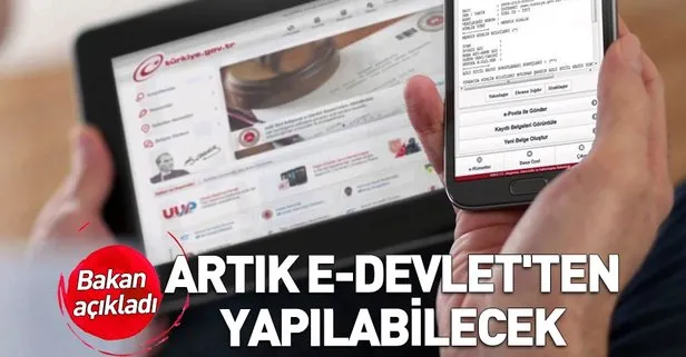 Bakan açıkladı! Artık E-devlet'ten yapılabilecek