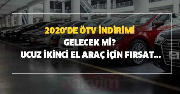 2020 De Otv Indirimi Gelecek Mi Nissan Opel Peugeot Seat Fiat Toyota Otv Indirimi Var Mi Ucuz Ikinci El Arac Icin Firsat Takvim