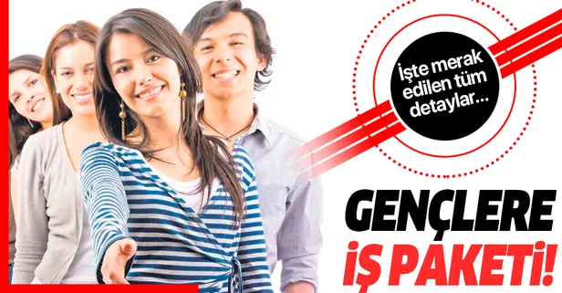 İstihdam paketi ile üniversiteli gençlere iş kapısı açılacak