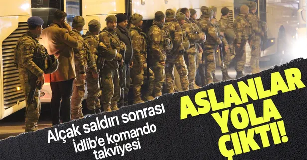 Son dakika: İdlib'deki gözlem noktalarına komando takviyesi