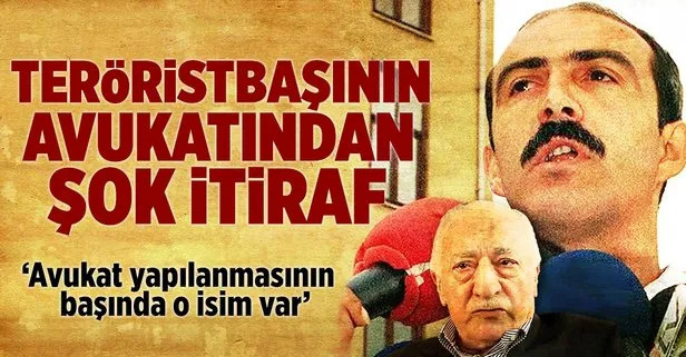 Teröristbaşı Gülen’in avukatı Orhan Erdemli’den şok itiraf!