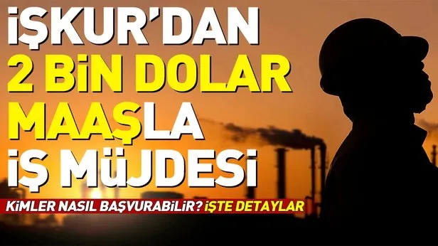 Iskur Dan 2 Bin Dolar Maasla Is Firsati Iskur Yurt Disi Is Ilanlarina Nasil Basvurulur Iskur Is Ilanlari Takvim