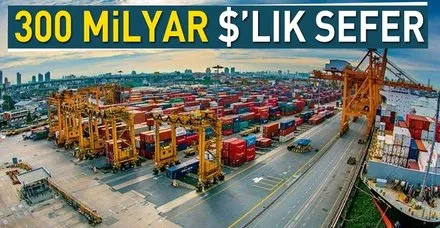 300 milyar $’lık sefer başlıyor