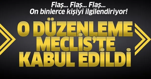İnfaz düzenlemesi Meclis'te kabul edildi