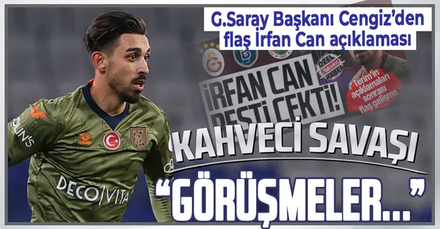 Galatasaray Başkanı Mustafa Cengiz'den flaş İrfan Can Kahveci açıklaması!