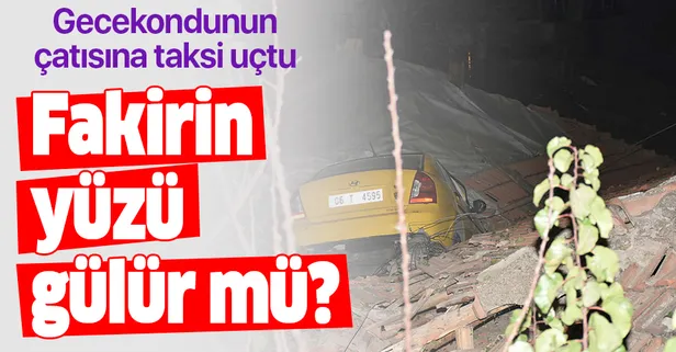 Gecekondunun çatısına taksi devrildi