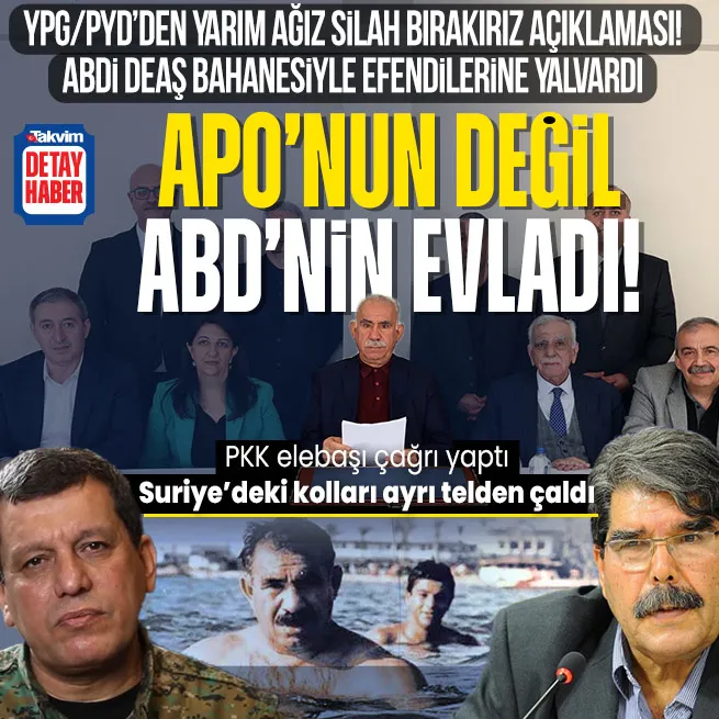 PKK elebaşı Abdullah Öcalanın çağrısı sonrası YPG/PYDden çelişkili açıklamalar! Müslim yarım ağız konuştu Abdi ABDye yalvardı