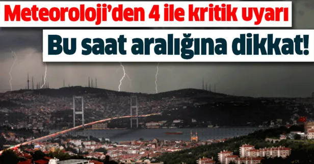 Meteoroloji'den son dakika 4 il için kuvvetli yağış uyarısı! Bugün hava nasıl olacak? 8 Ekim 2019 hava durumu