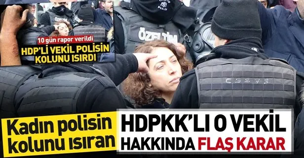 Kadın polis memurunu ısıran HDP’li vekil hakkında flaş gelişme