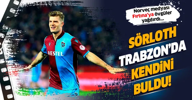 Norveç medyası Trabzonspor’a övgüler yağdırdı! Sörloth, Fırtına'da kendini buldu...