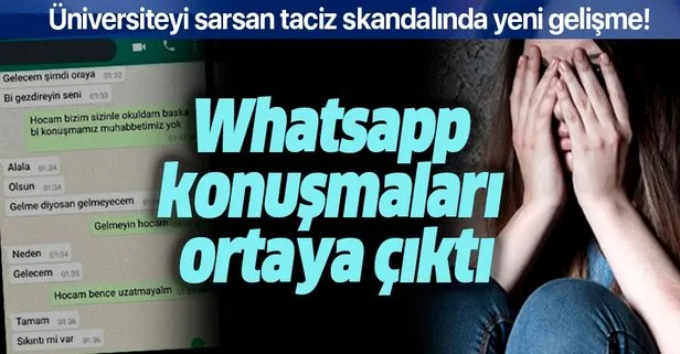 Üniversiteyi sarsan taciz skandalında yeni gelişme! Whatsapp konuşmaları ortaya çıktı