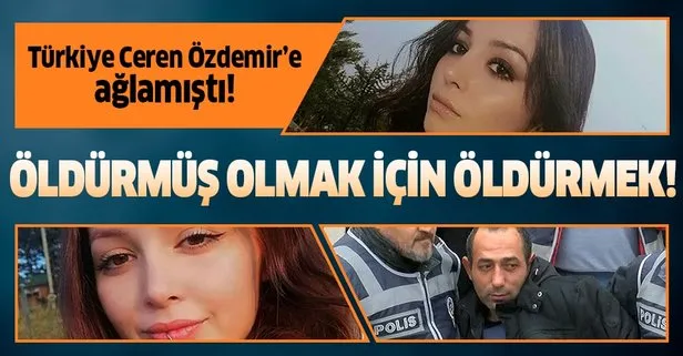 Mahkeme Ceren Özdemir’in katili Özgür Arduç için gerekçeli kararını açıkladı!
