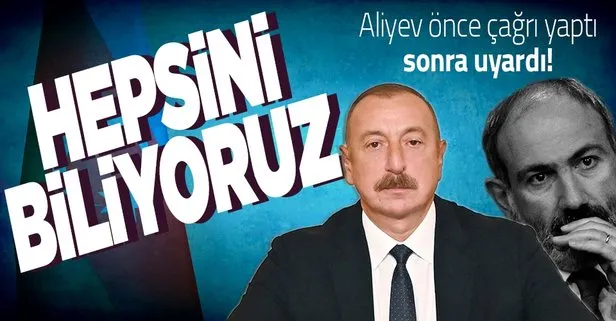 Aliyev’den Paşinyan’a çağrı: Hazır olduğunda görüşelim