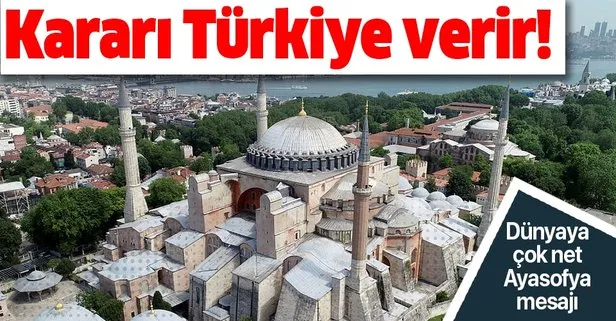 Türkiye'den çok net Ayasofya ve Kariye mesajı
