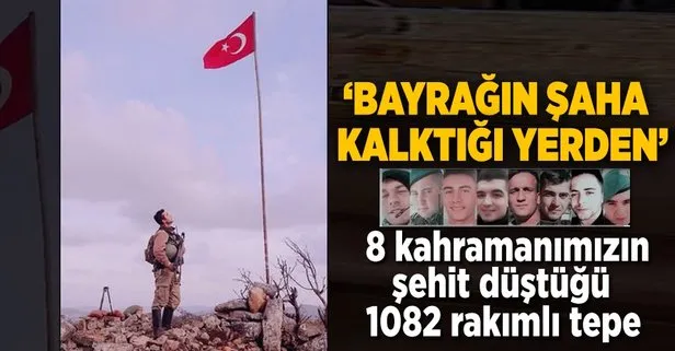 8 askerin şehit düştüğü tepede al bayrağımız asılı