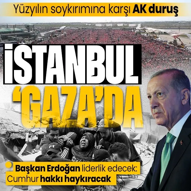 İsrailin Gazzedeki soykırımına karşı İstanbulda Büyük Filistin mitingi! Başkan Erdoğan ve Cumhur İttifakı liderleri katılacak! Saat belli oldu